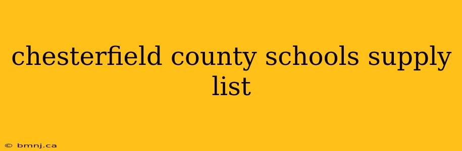 chesterfield county schools supply list