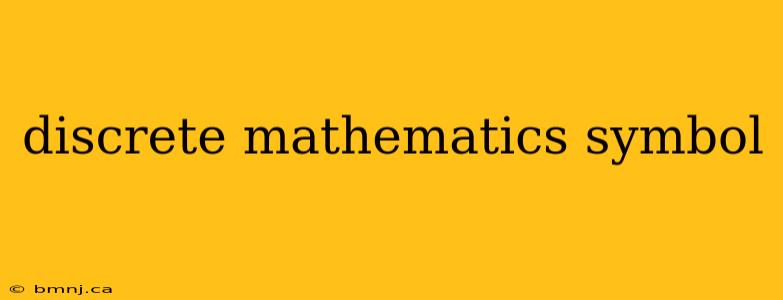 discrete mathematics symbol