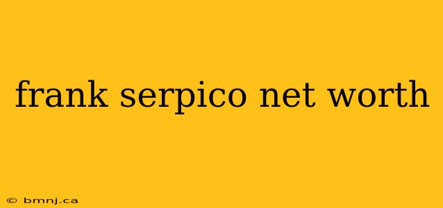 frank serpico net worth