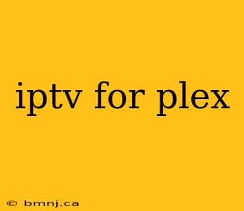 iptv for plex