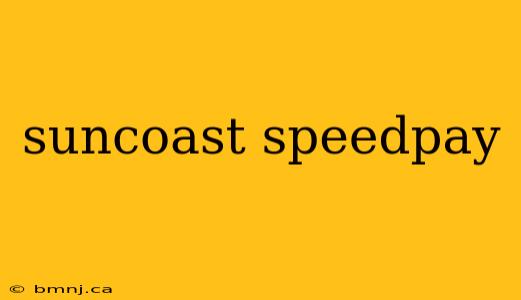 suncoast speedpay